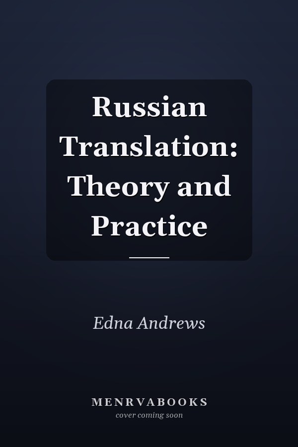 Russian Translation: Theory and Practice