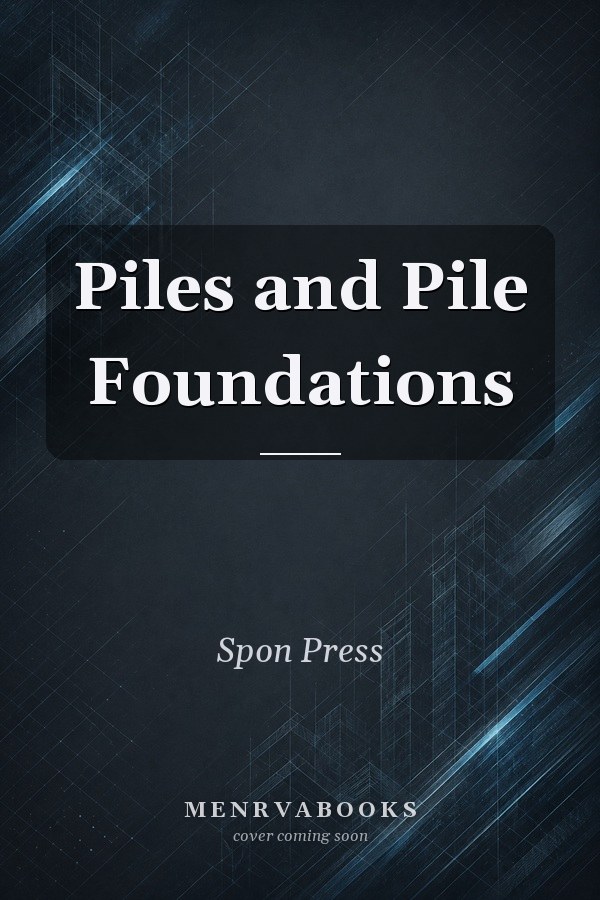 Piles and Pile Foundations