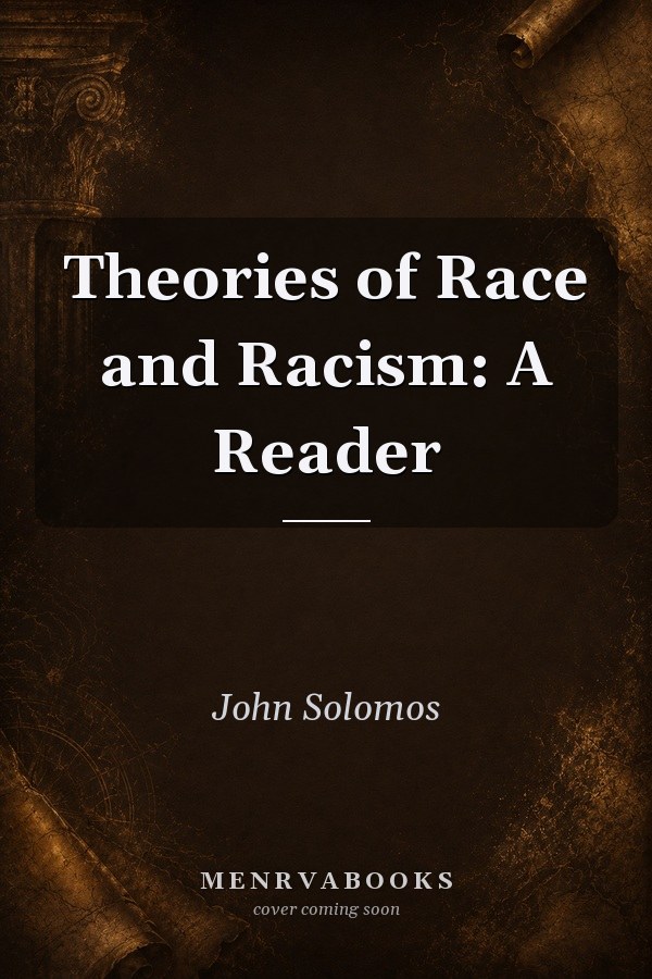 Theories of Race and Racism: A Reader