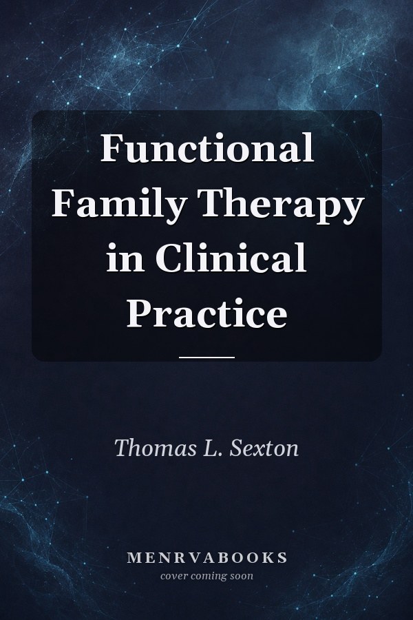 Functional Family Therapy in Clinical Practice