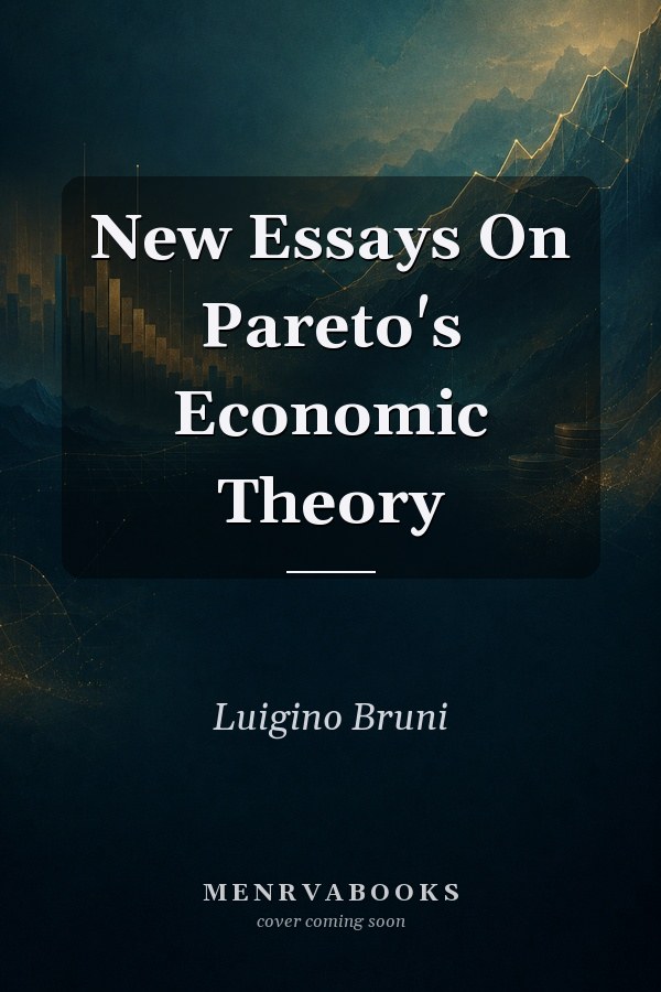 New Essays On Pareto's Economic Theory