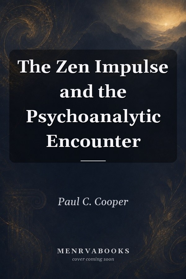 The Zen Impulse and the Psychoanalytic Encounter