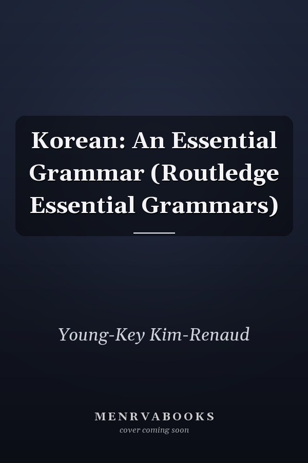 Korean: An Essential Grammar