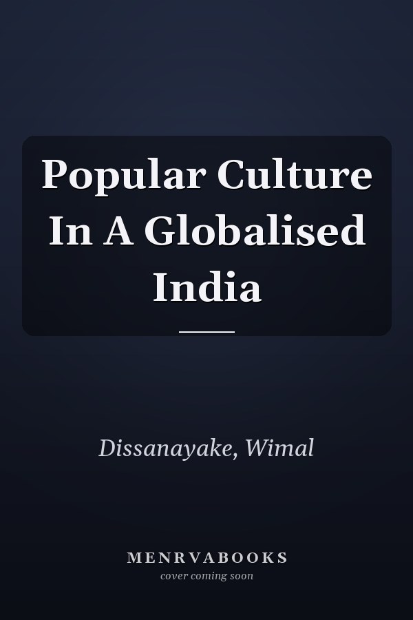Popular Culture in a Globalised India