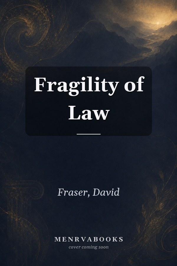 Fragility of Law