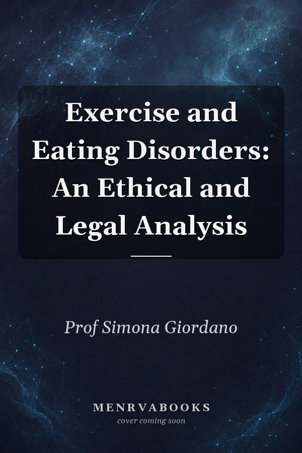 Exercise and Eating Disorders: An Ethical and Legal Analysis