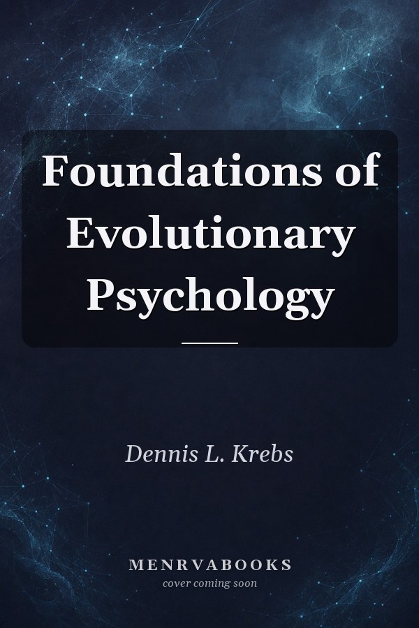 Foundations of Evolutionary Psychology