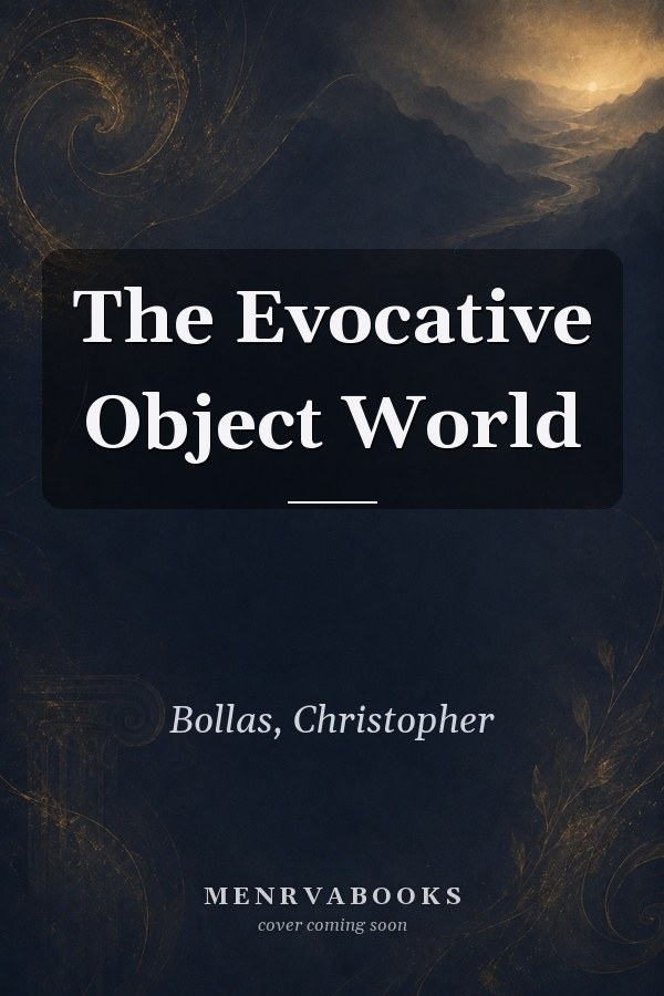 The Evocative Object World
