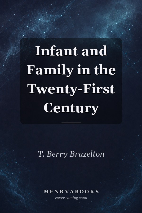 Infant and Family in the Twenty-First Century