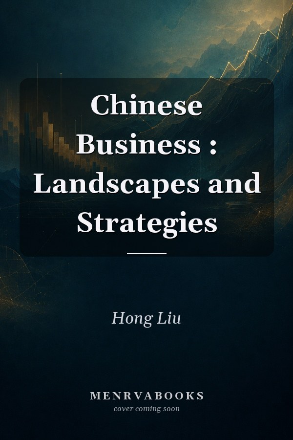 Chinese Business : Landscapes and Strategies