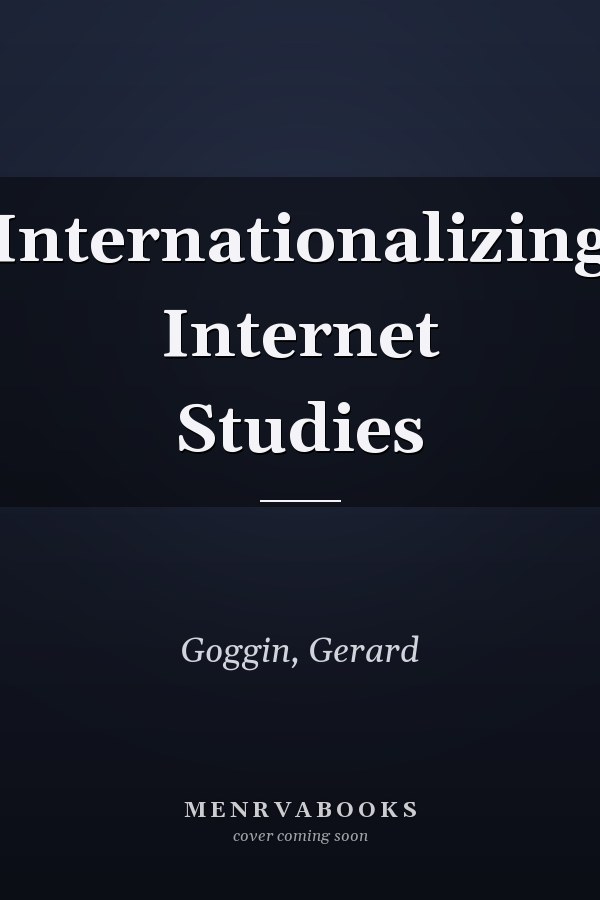 Internationalizing Internet Studies
