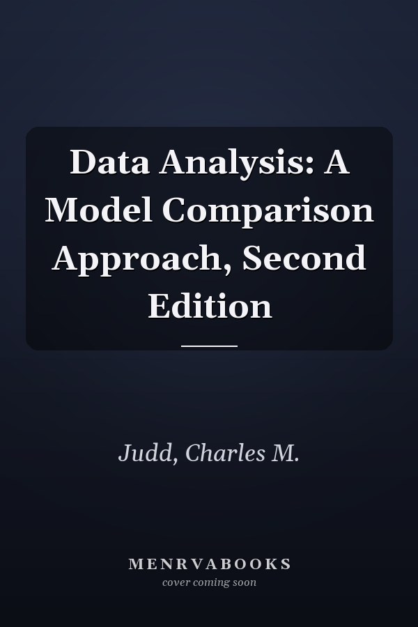 Data Analysis: A Model Comparison Approach