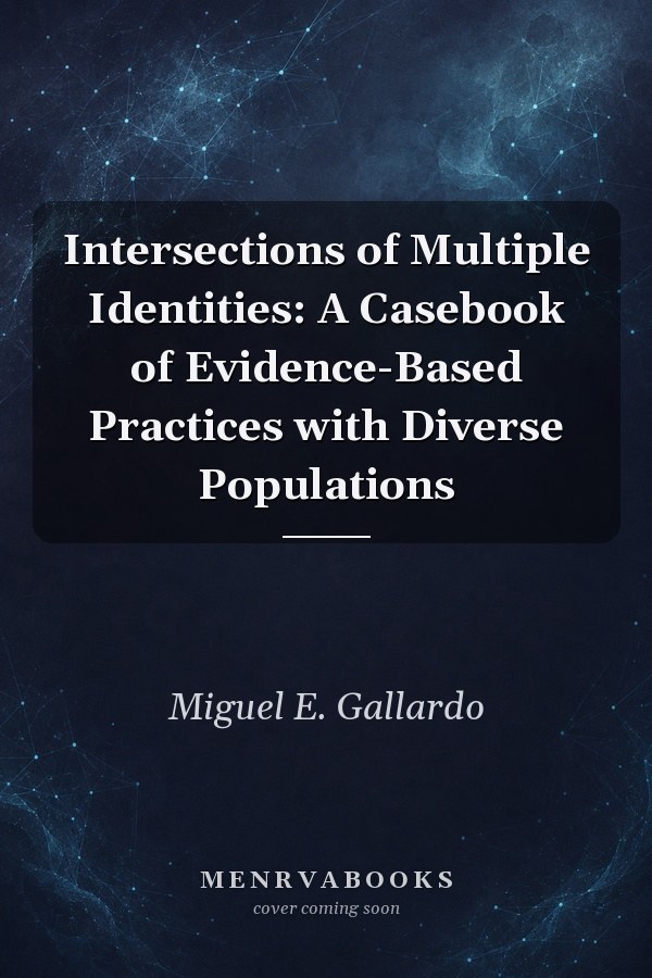 Intersections of Multiple Identities: A Casebook of Evidence-Based Practices with Diverse Populations