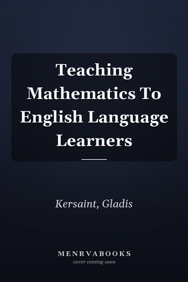 Teaching Mathematics to English Language Learners