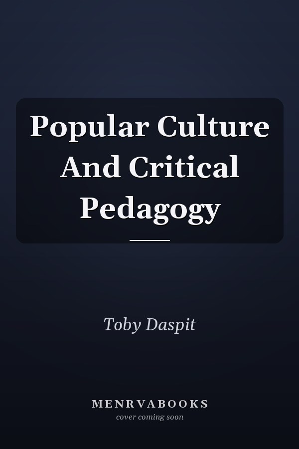 Popular Culture and Critical Pedagogy