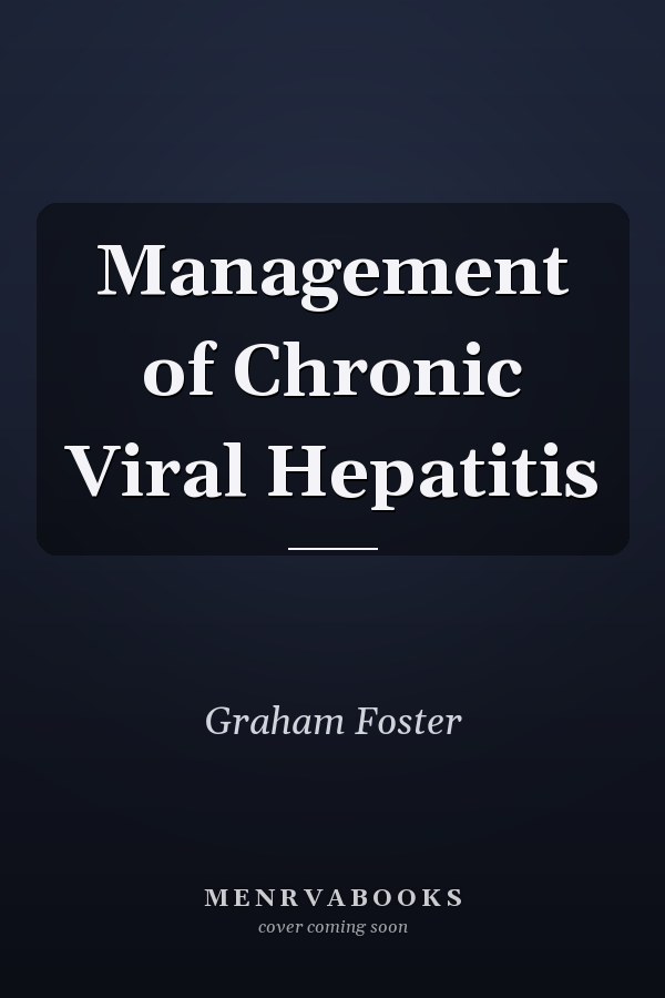 Management of Chronic Viral Hepatitis
