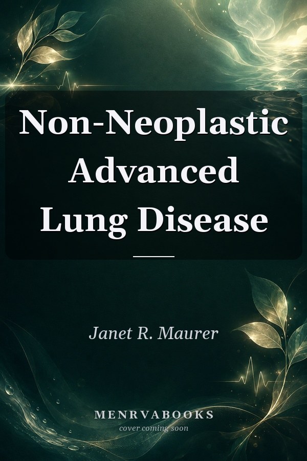 Non-Neoplastic Advanced Lung Disease