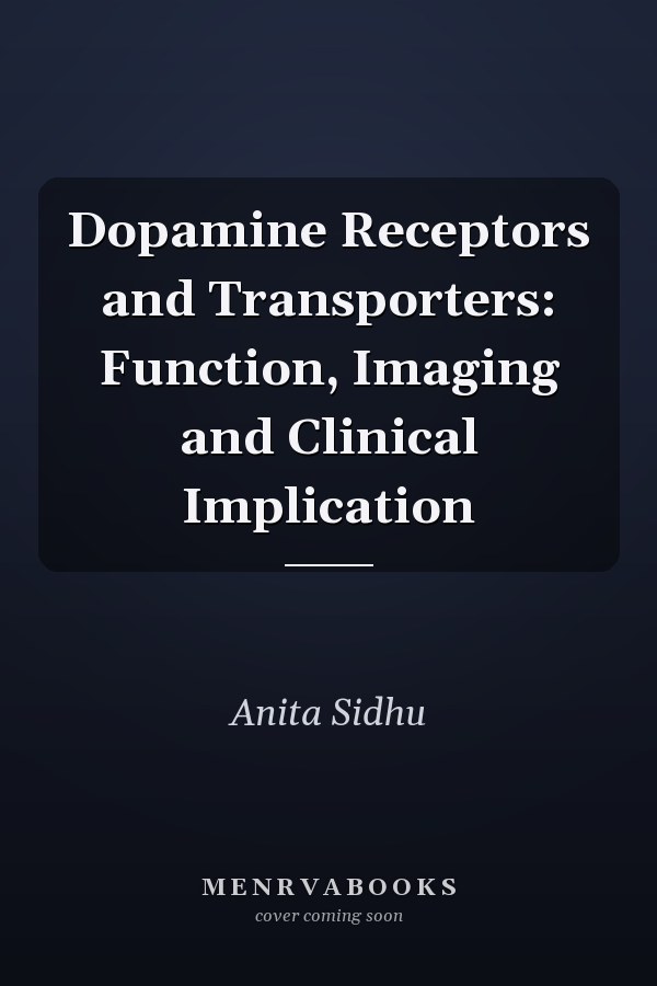 Dopamine Receptors and Transporters: Function, Imaging and Clinical Implication