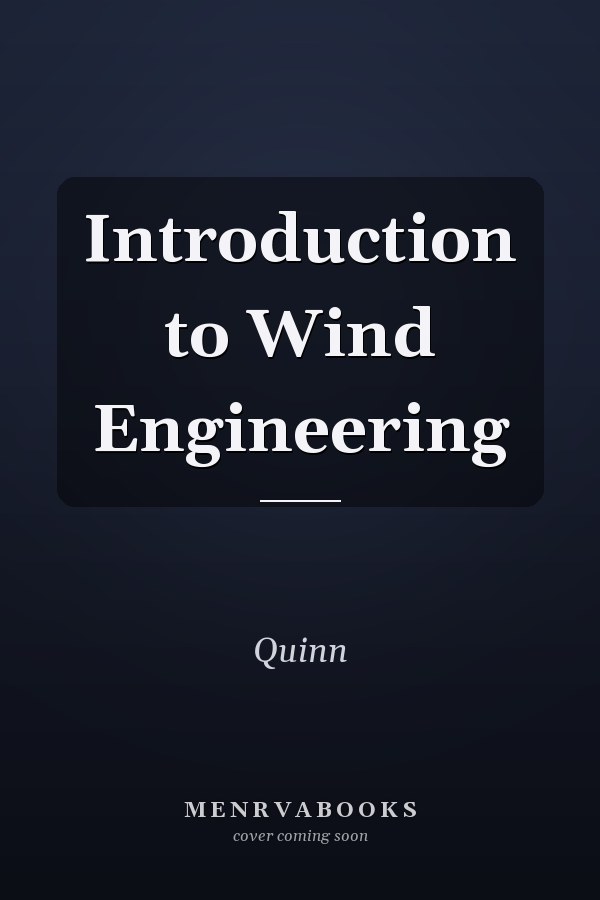 Introduction to Wind Engineering