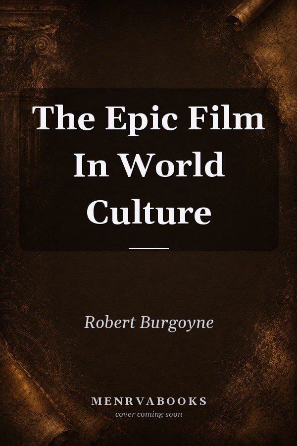 The Epic Film in World Culture