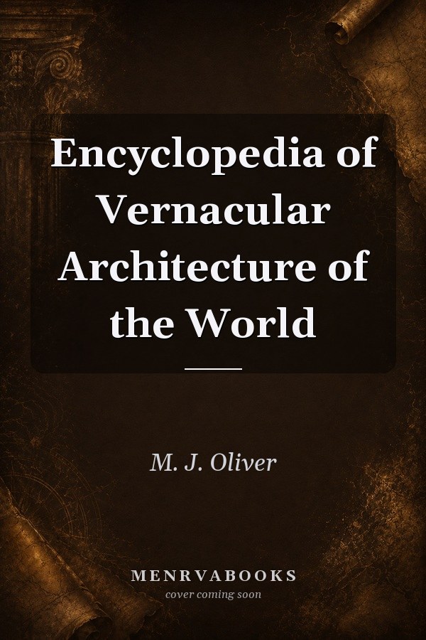Encyclopedia of Vernacular Architecture of the World