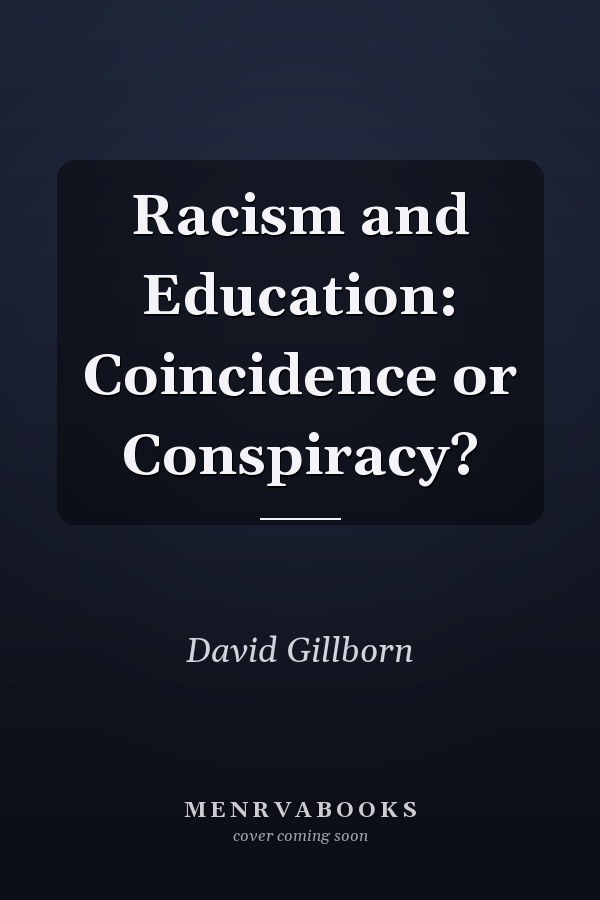 Racism and Education: Coincidence or Conspiracy?