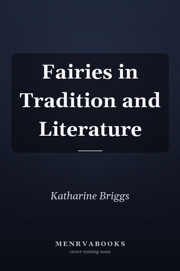 Fairies in Tradition and Literature