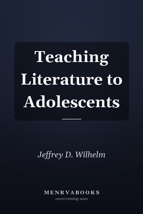 Teaching Literature to Adolescents