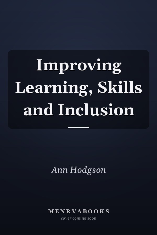 Improving Learning, Skills and Inclusion