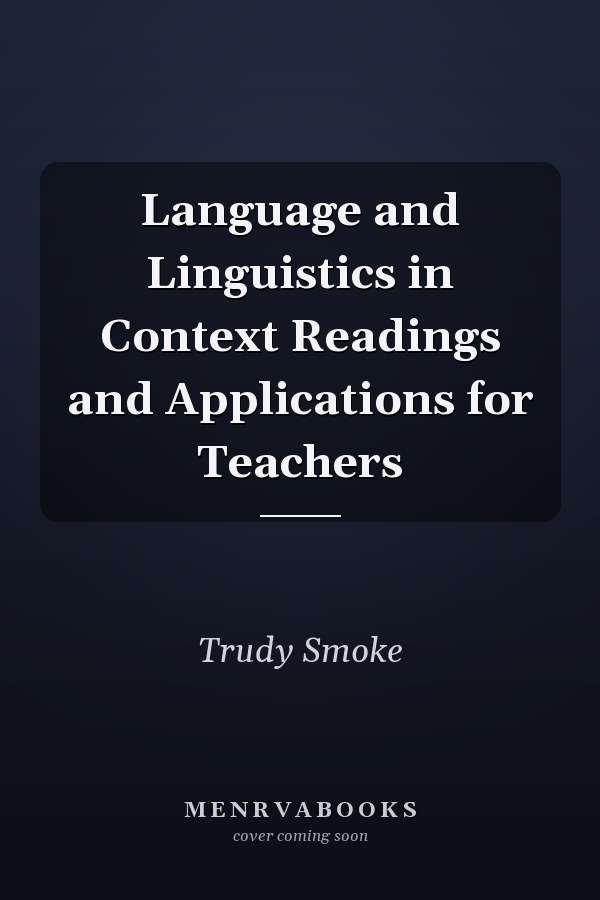 Language and Linguistics in Context: Readings and Applications for Teachers