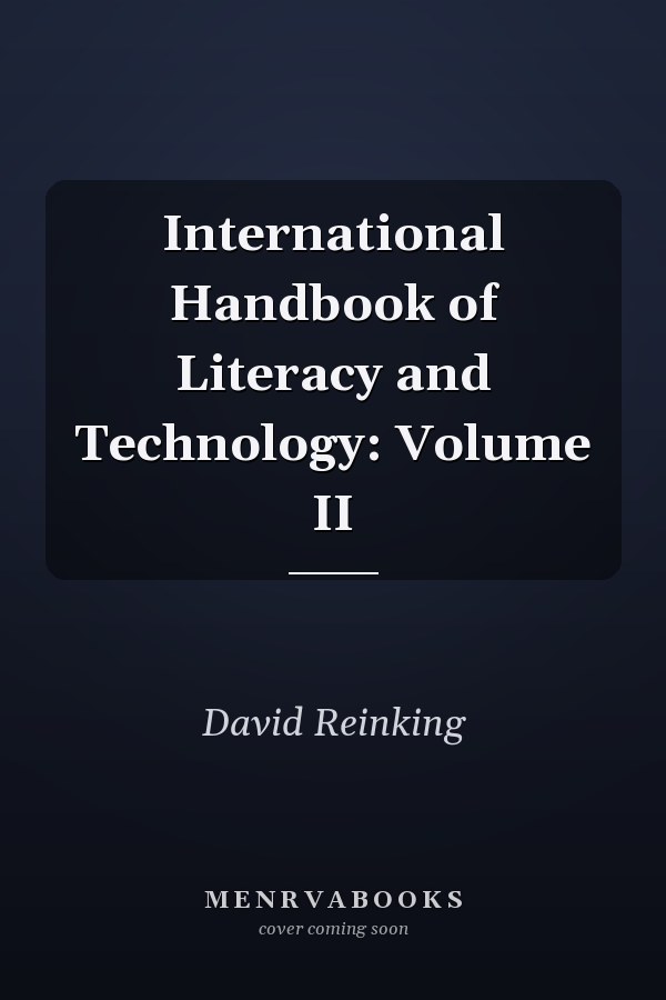 International Handbook of Literacy and Technology: Volume II