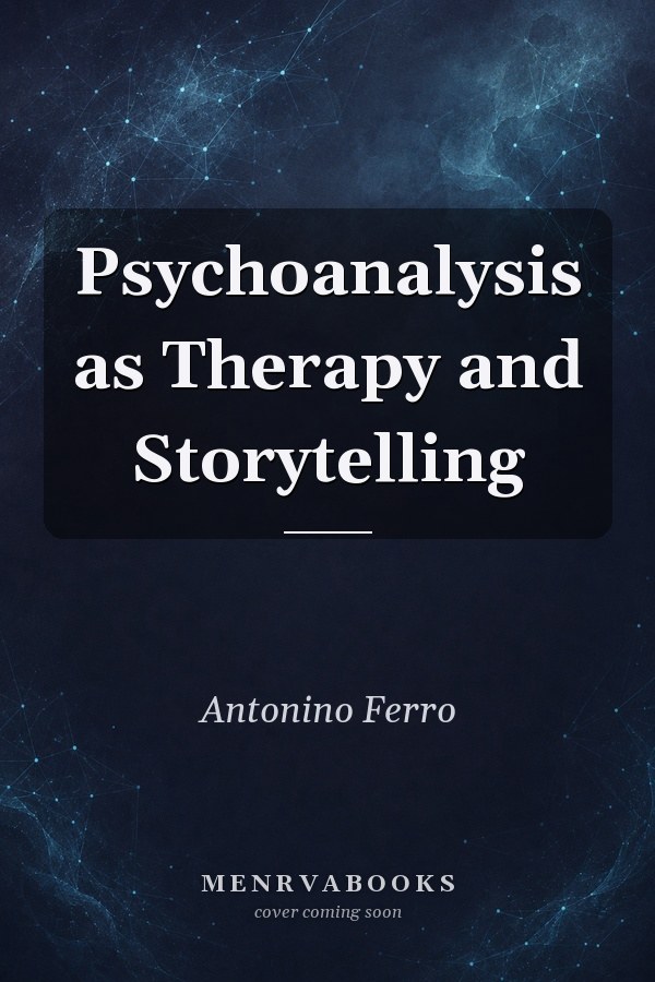 Psychoanalysis as Therapy and Storytelling