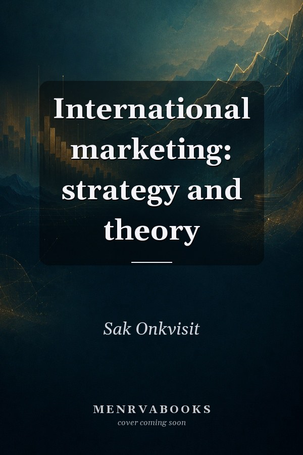 International marketing: strategy and theory