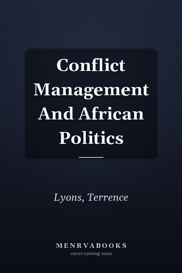 Conflict Management and African Politics