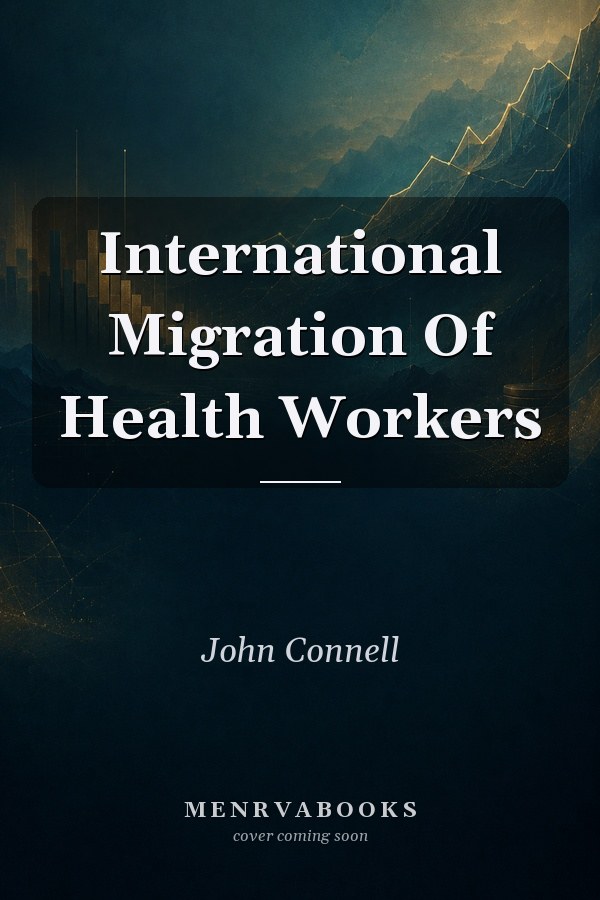 International Migration Of Health Workers