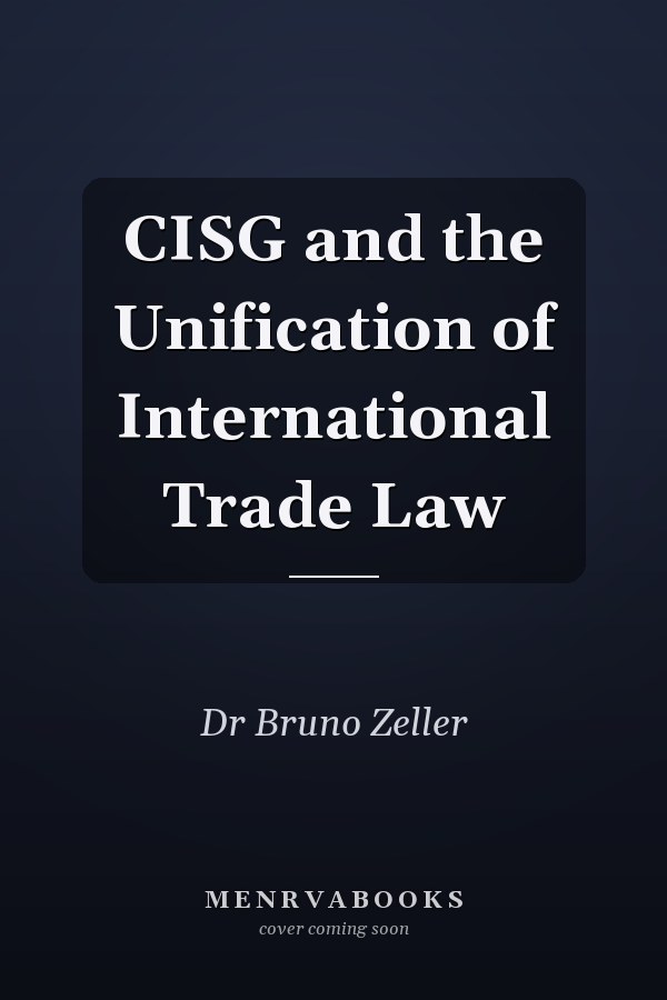 CISG and the Unification of International Trade Law
