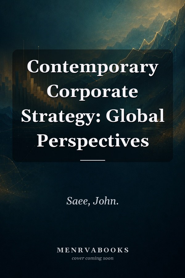 Contemporary Corporate Strategy: Global Perspectives