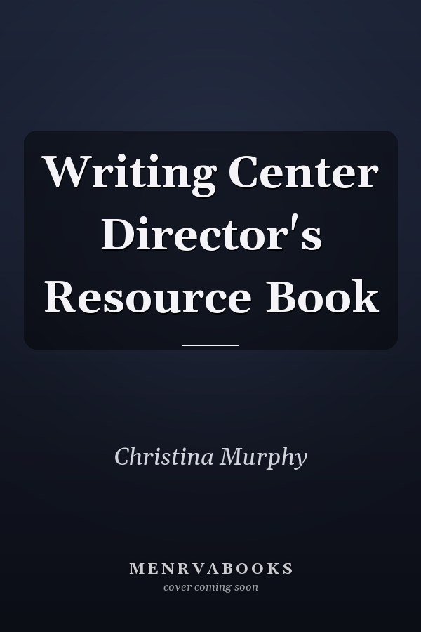 Writing Center Director's Resource Book