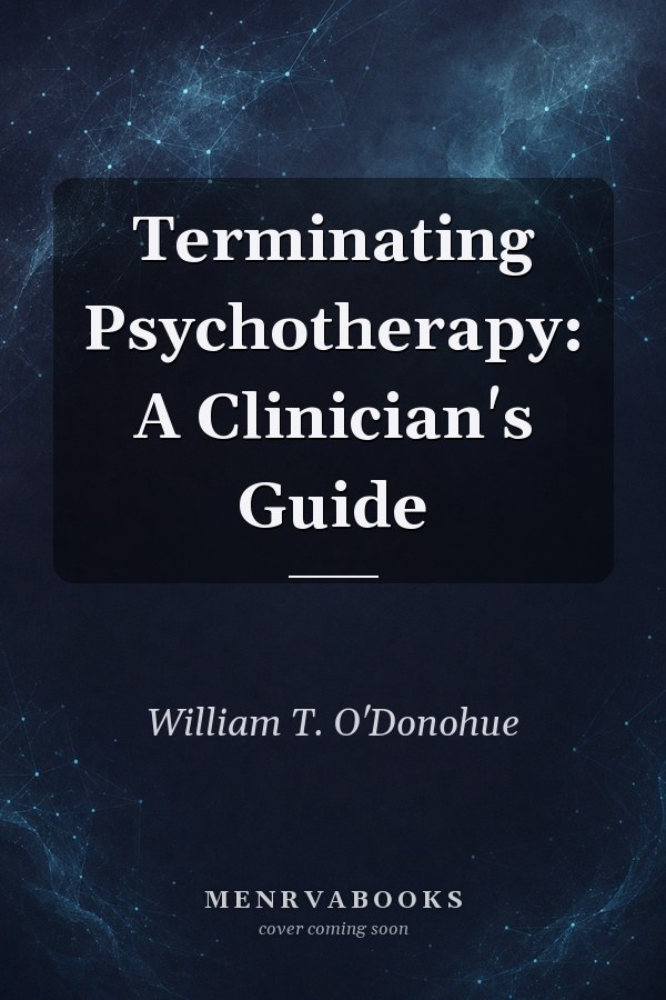 Terminating Psychotherapy: A Clinician's Guide
