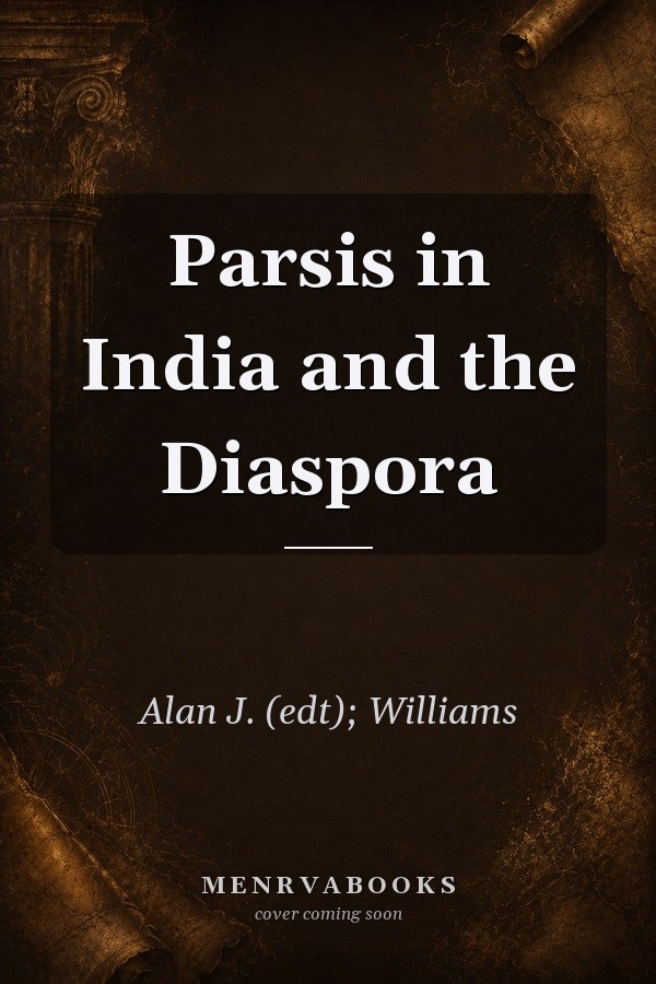 Parsis in India and the Diaspora