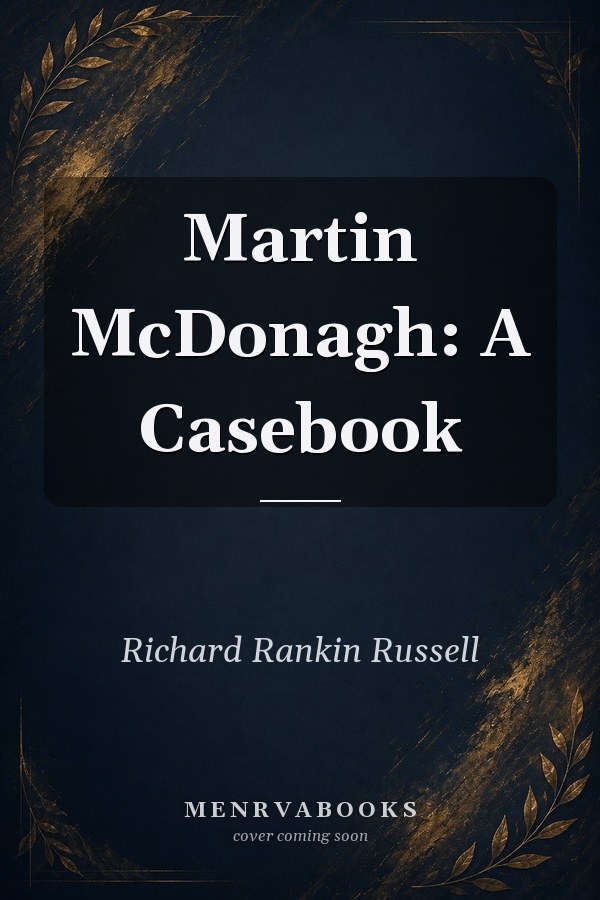 Martin McDonagh: A Casebook