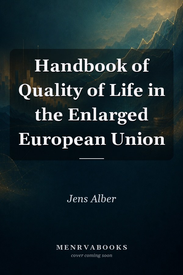 Handbook of Quality of Life in the Enlarged European Union