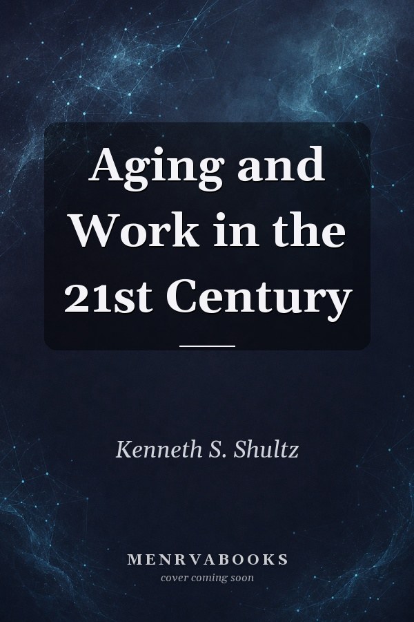 Aging and Work in the 21st Century