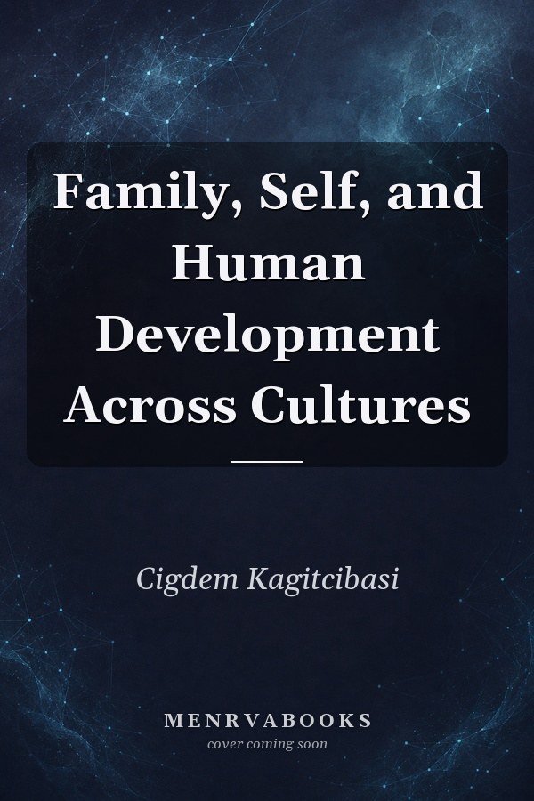 Family, Self, and Human Development Across Cultures