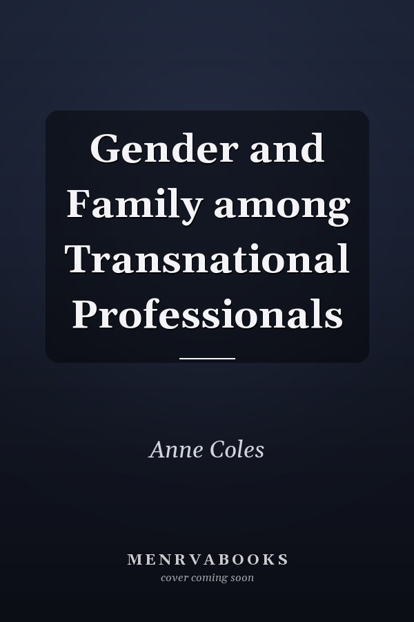 Gender and Family among Transnational Professionals