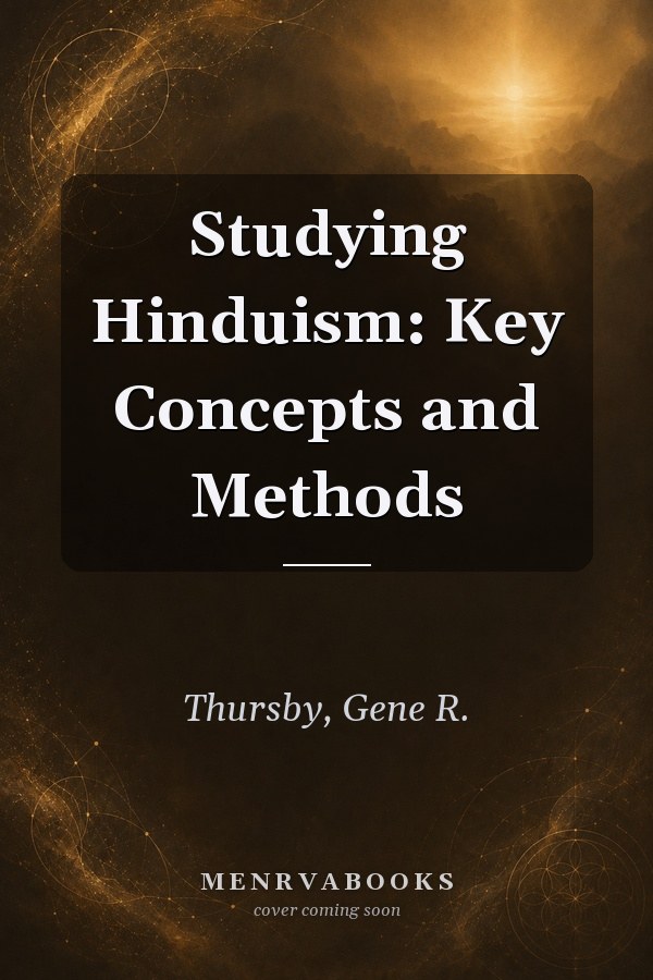 Studying Hinduism: Key Concepts and Methods
