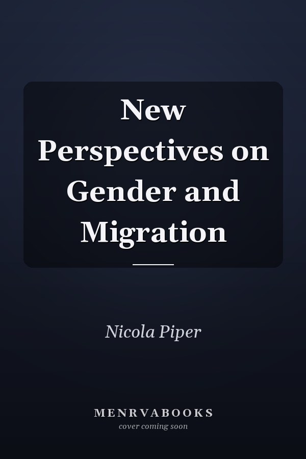 New Perspectives on Gender and Migration