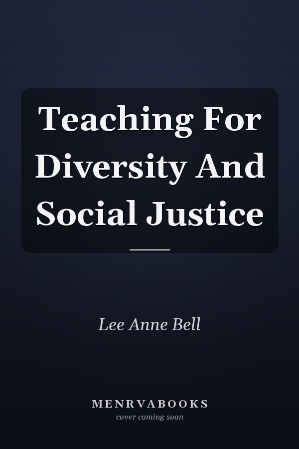 Teaching For Diversity And Social Justice