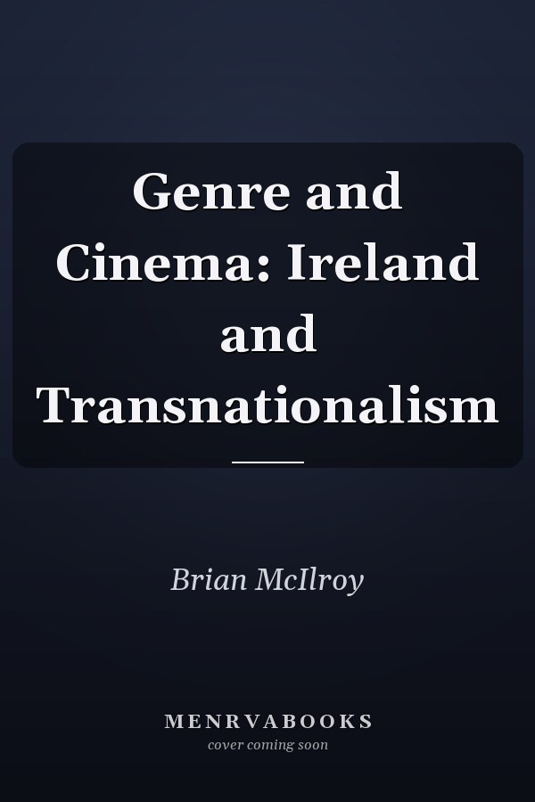 Genre and Cinema: Ireland and Transnationalism