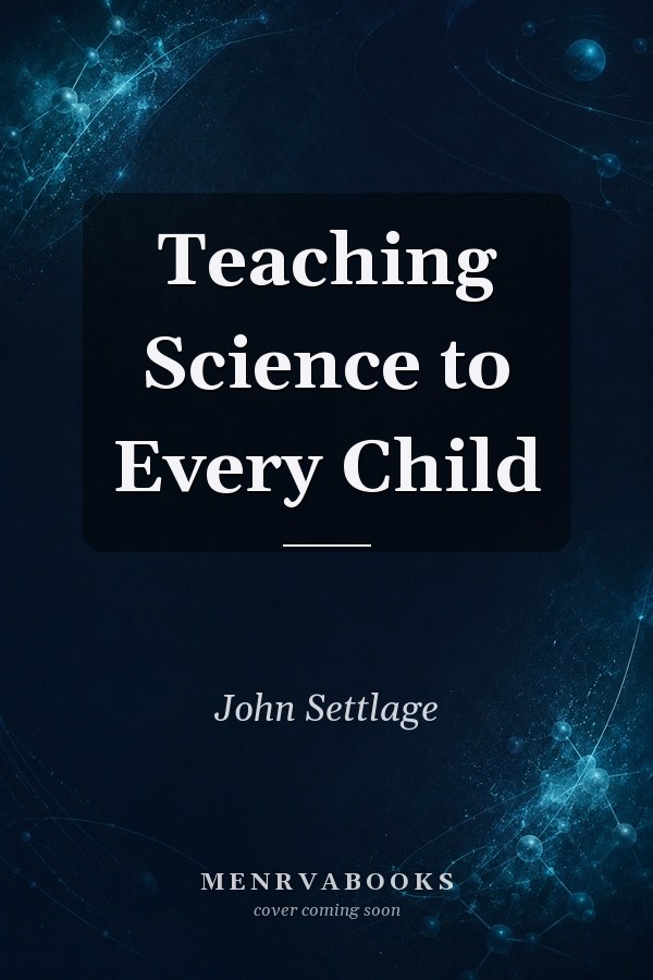 Teaching Science to Every Child